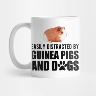 Guinea Pig - Easily guinea pigs and dogs Mug